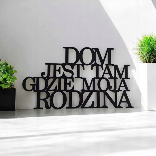 dom-jest-tam-gdzie-moja-rodzina.jpg